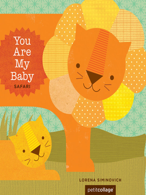Title details for You Are My Baby: Safari by Lorena Siminovich - Available